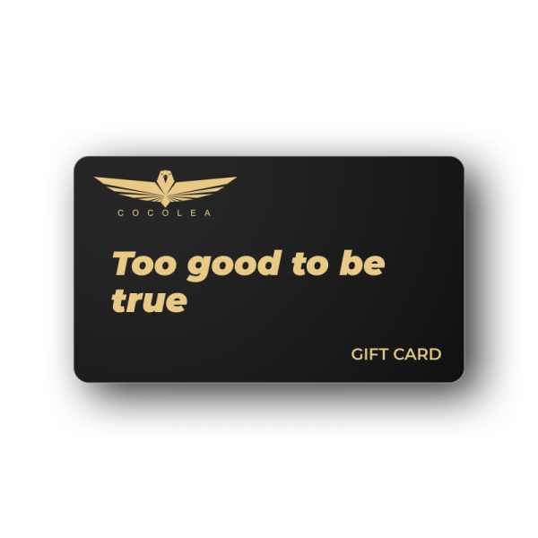 Too good to be true - Gift Card